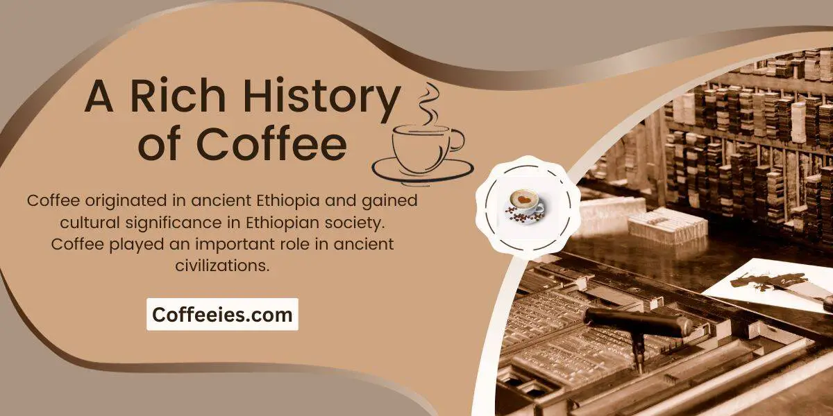 A Rich History of Coffee