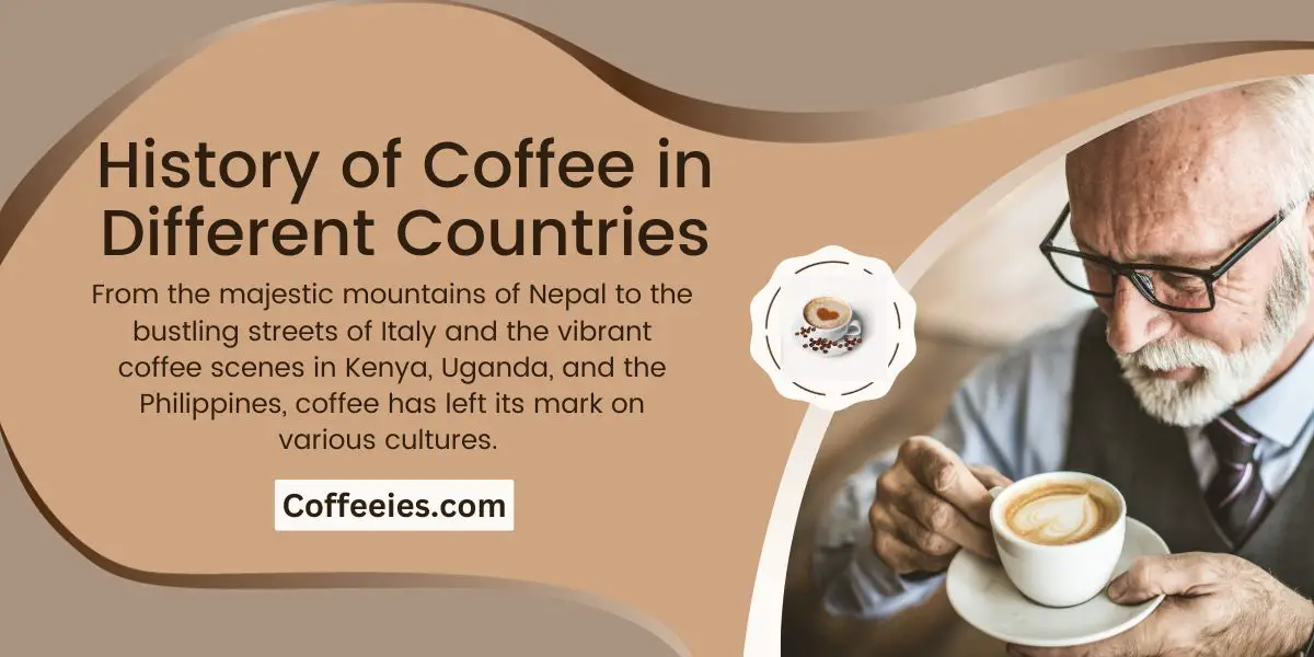 History of Coffee in Different Countries