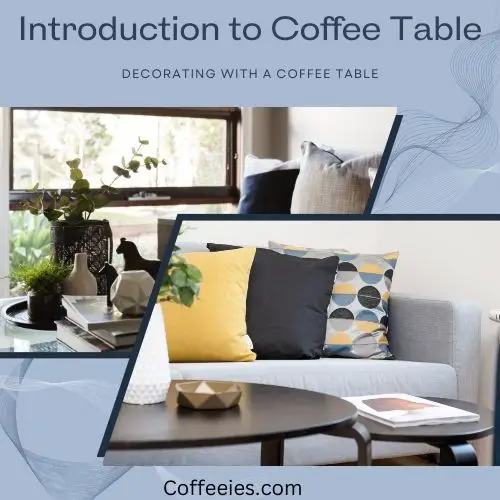 Introduction to Coffee Table