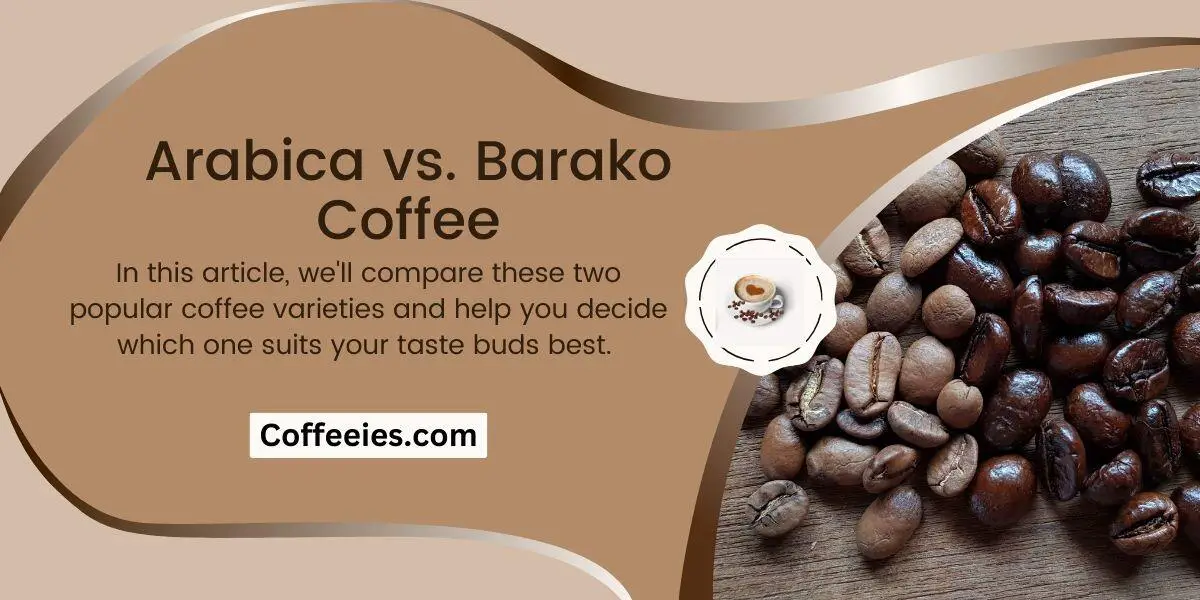 Arabica vs. Barako Coffee