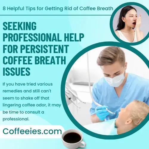 8 Helpful Tips for Getting Rid of Coffee Breath
