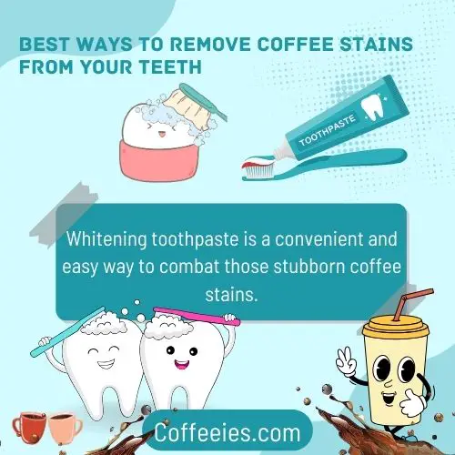 Best Ways to Remove Coffee Stains From Your Teeth